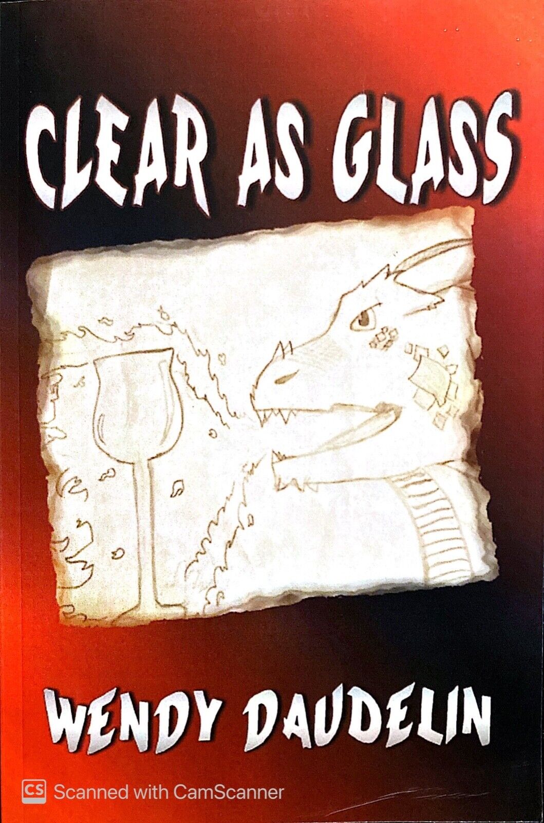 Clear as Glass by Wendy Daudelin 2017 Finishing Line Press Trade Paperback