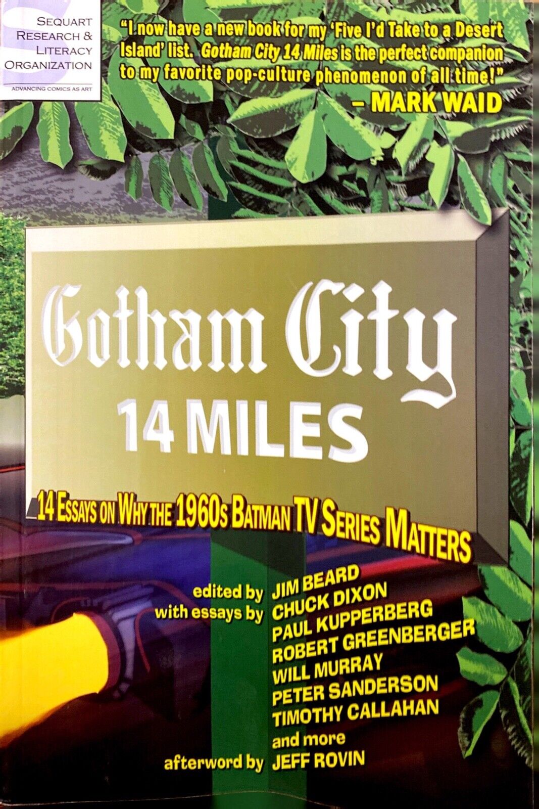 Gotham City 14 Miles: 14 Essays on Why the 1960s Batman TV Series Matters