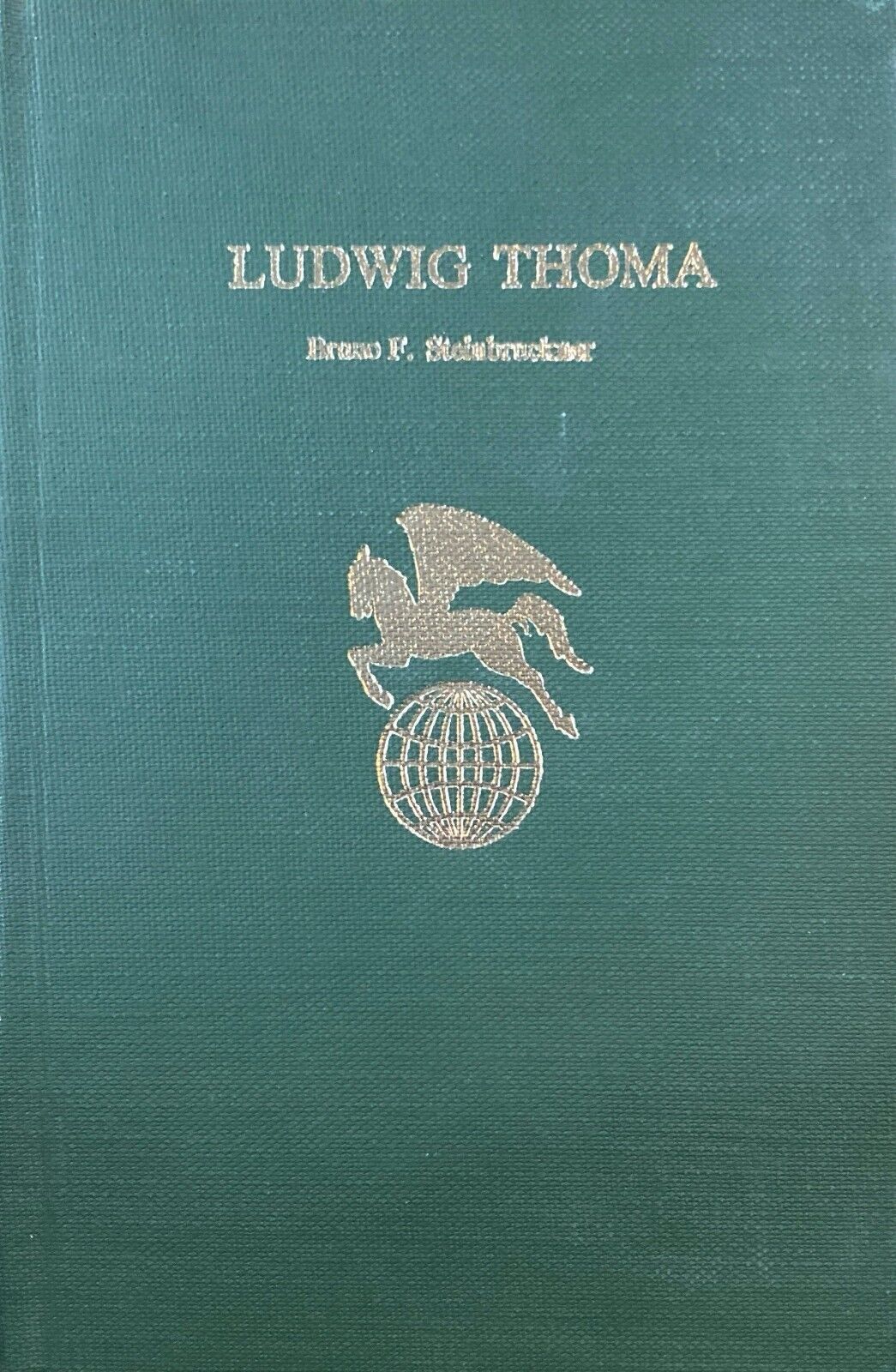 Ludwig Thoma by Bruno F. Steinbruckner Twayne's World Author Series #494