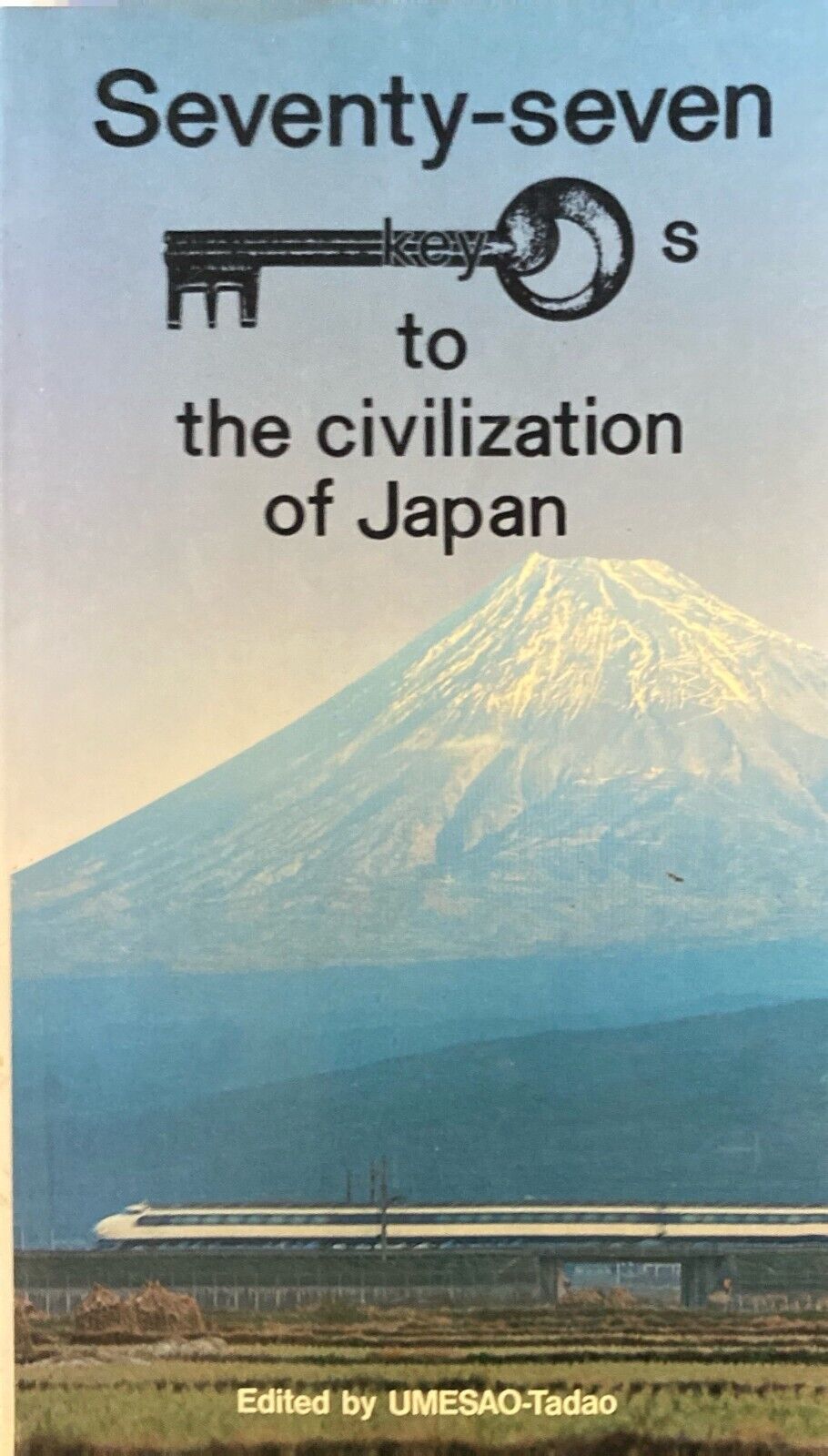 Seventy-Seven Keys to the Civilization of Japan edited by Umesao-Tadao Paperback