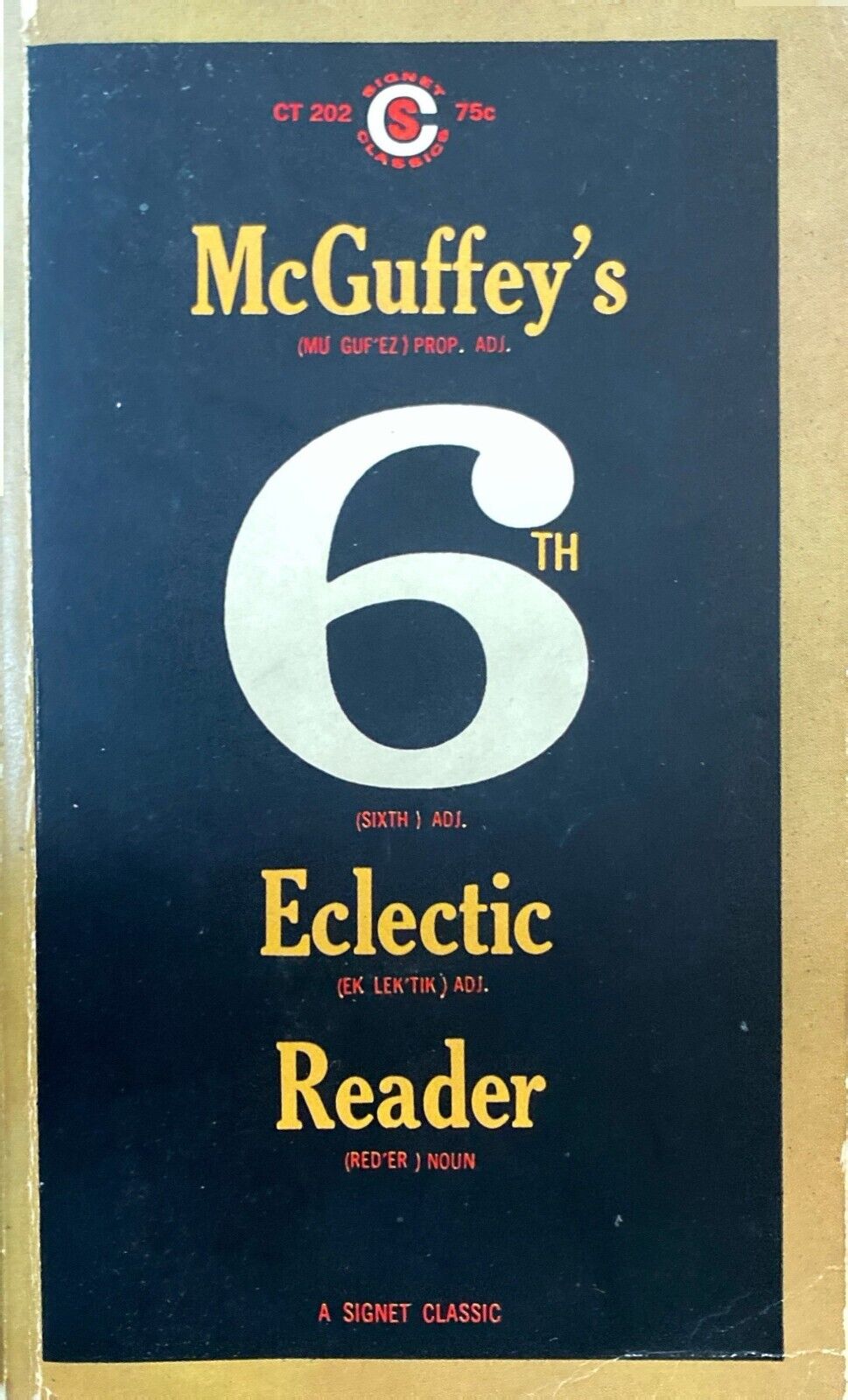 McGuffey's 6th Eclectic Reader 1963 Signet Classics CT 202 Paperback
