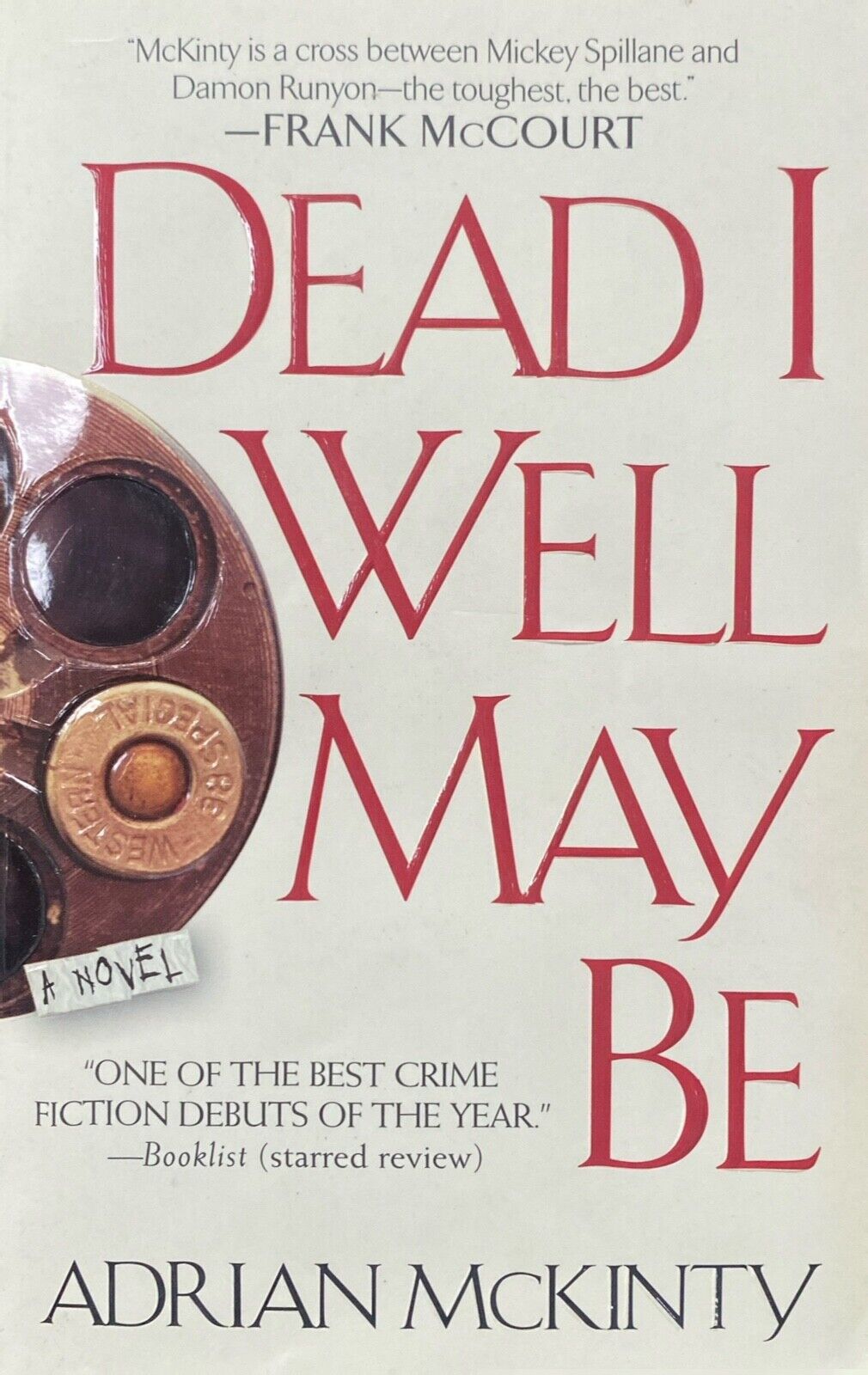 Dead I Well May Be by Adrian McKinley 2004 Pocket Paperback