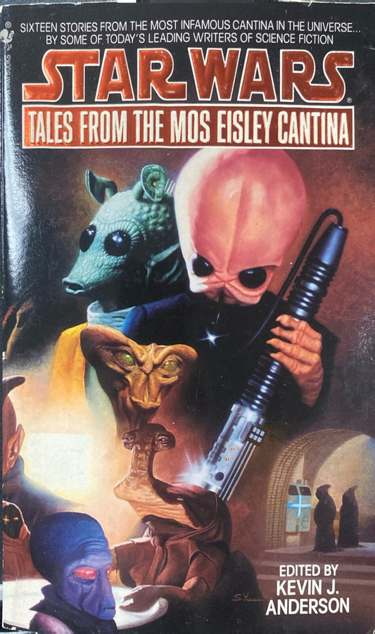 Star Wars: Tales From the Mos Eisley Cantina edited by Kevin J. Anderson 1995 PB