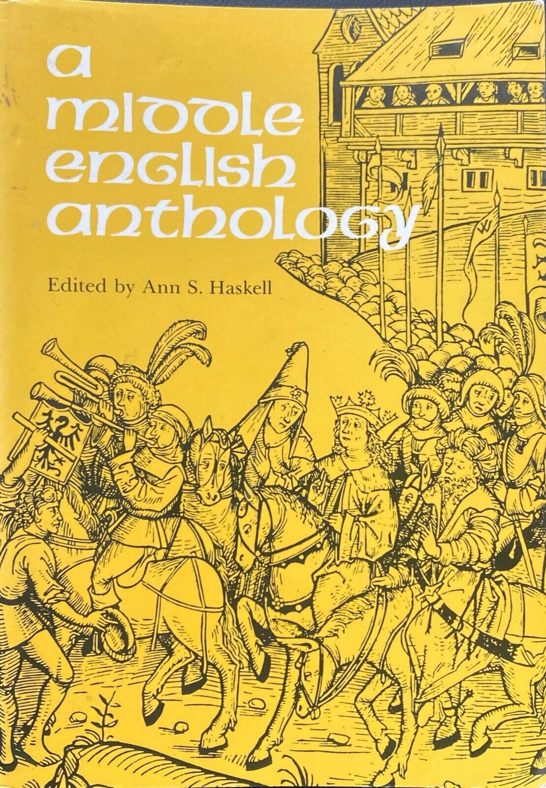 A Middle English Anthology ed. by Ann S. Haskell 1989 Wayne State Univ. Press