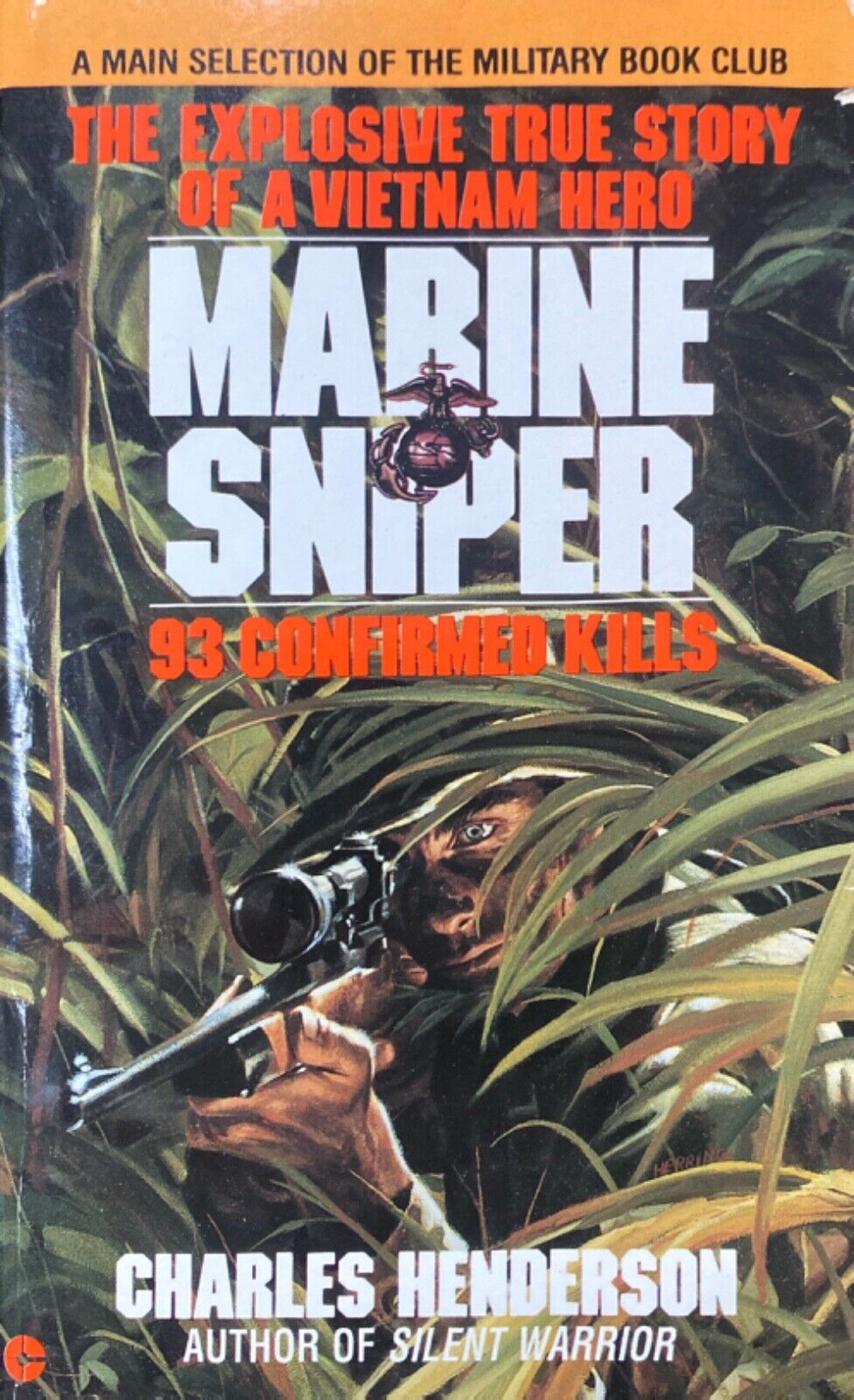 Marine Sniper: 93 Confirmed Kills by Charles Henderson 1986 Berkley Paperback