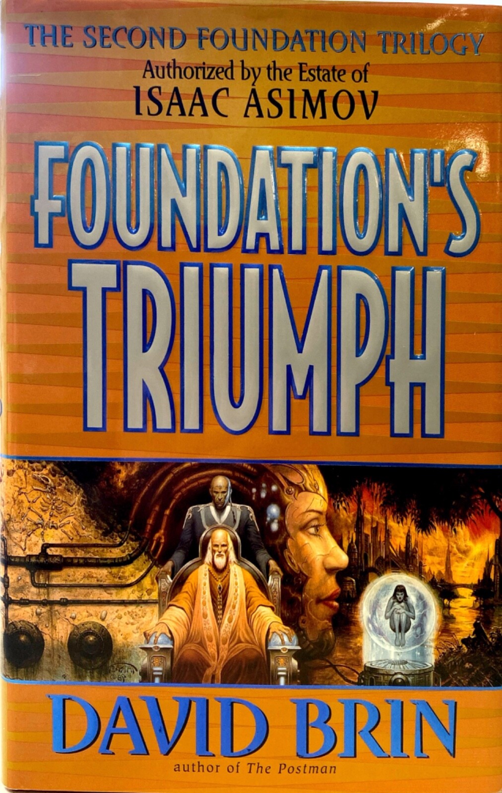 Foundation's Triumph by David Brin 1999 Harper Prism Hardcover