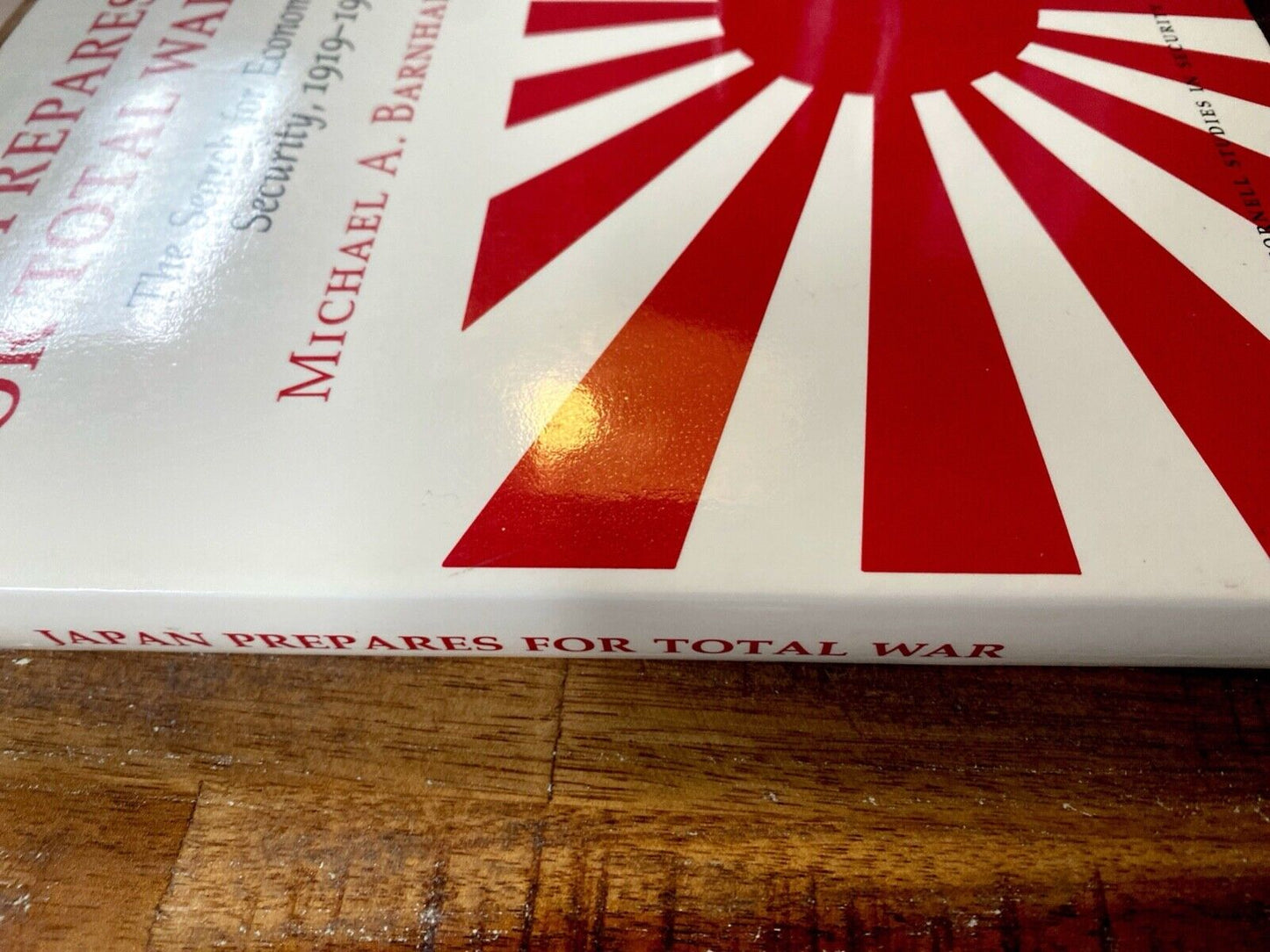 Japan Prepares For Total War: Search For Economic Security 1919-1941 by Barnhart