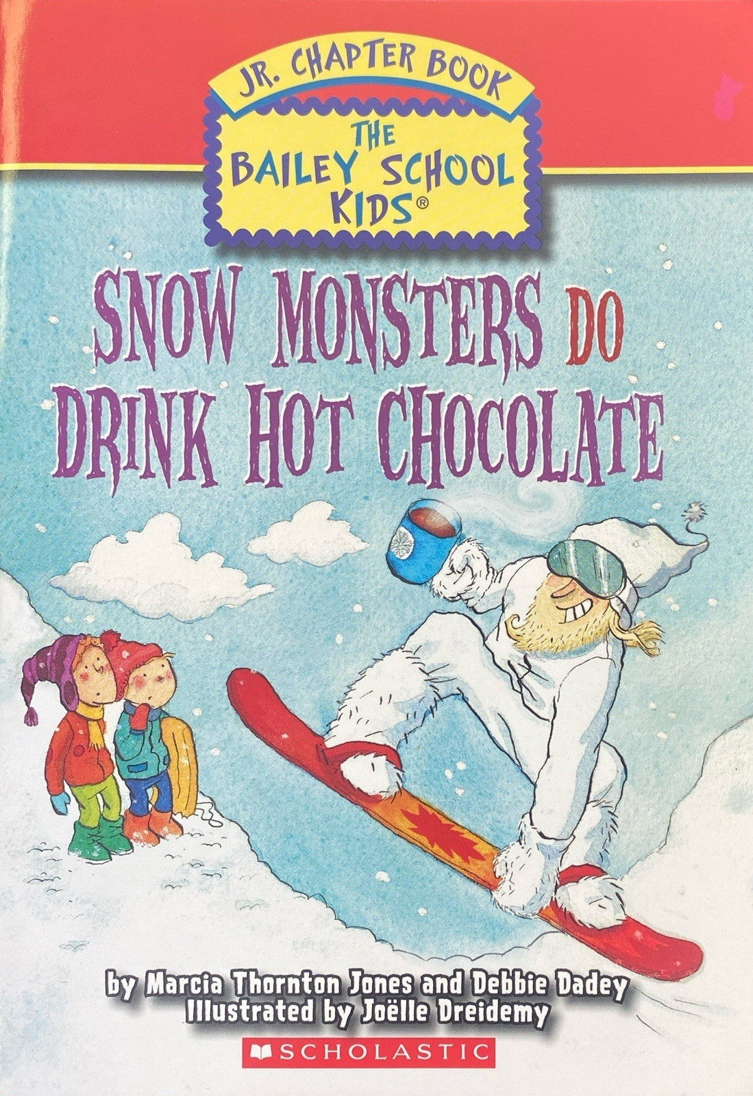 Bailey School Kids Snow Monsters by Jones and Dadey Scholastic 2009 paperback