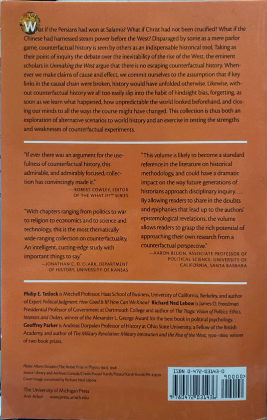 Unmaking the West edited by Tetlock Lebow Parker 2006 Univ. Mich Press Paperback