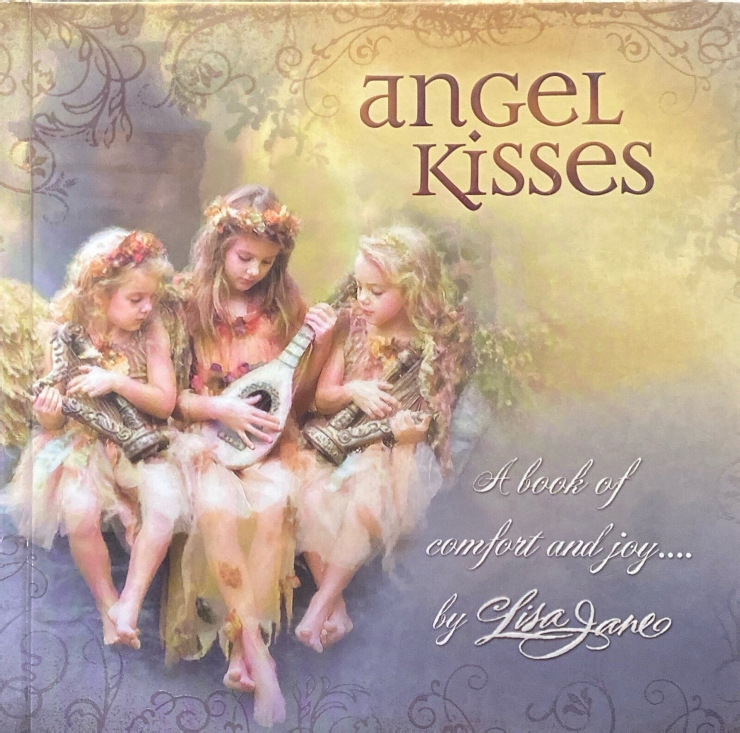 Angel Kisses by Lisa Jane 2009 Thomas Nelson Hardcover