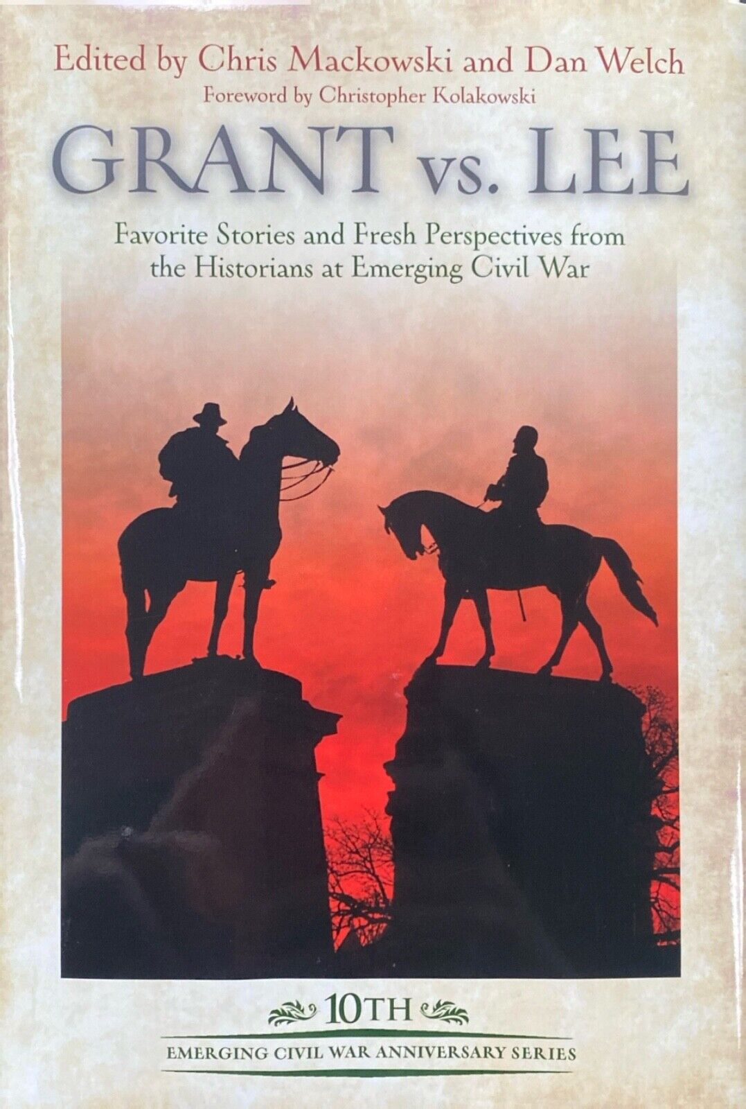 Grant vs. Lee: Favorite Stories and Fresh Perspectives... 2022 Hardcover