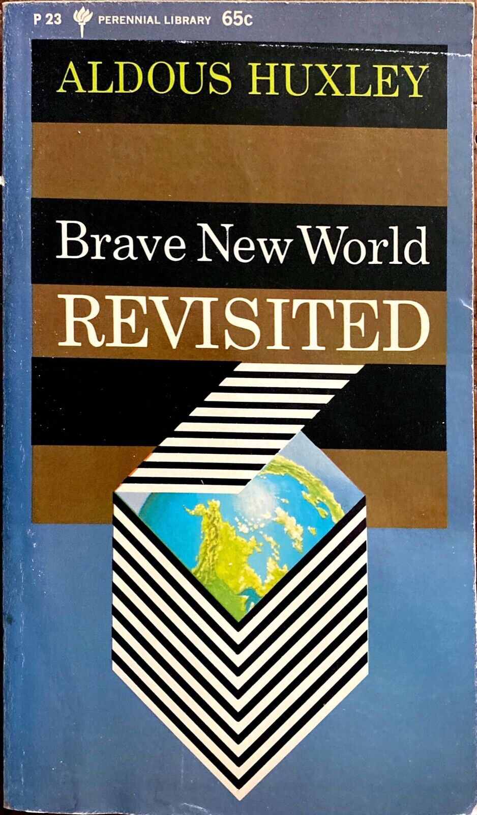 Brave New World Revisited by Aldous Huxley 1965 Perennial Library P23 Paperback