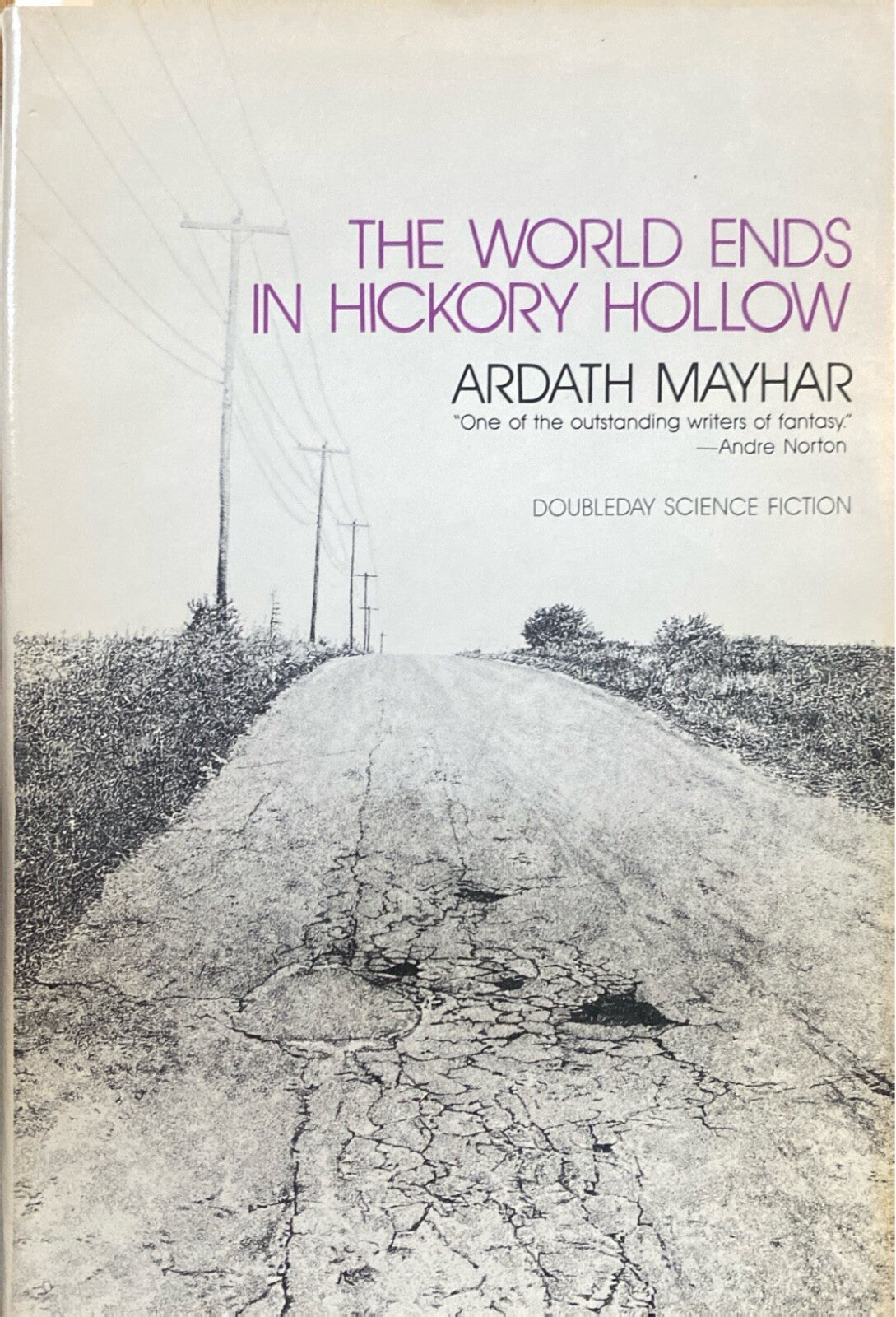 The World Ends in Hickory Hollow by Ardith Mayhar 1985 Doubleday Hardcover