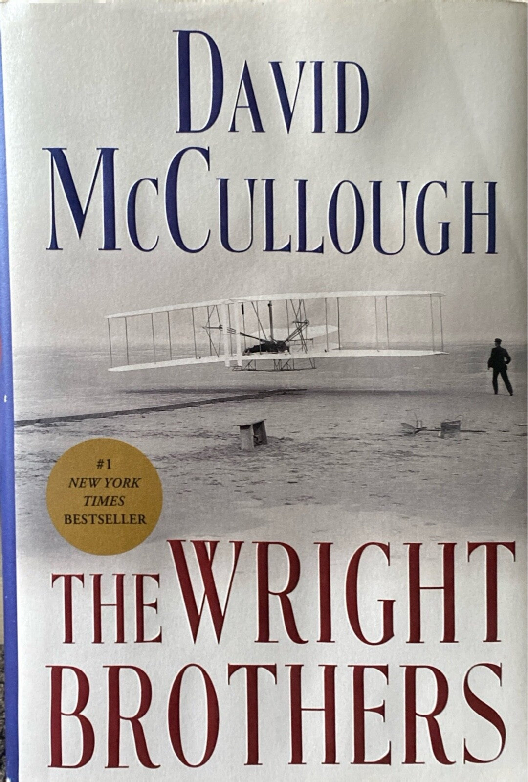 The Wright Brother by David McCullough 2015 Simon & Schuster Hardcover