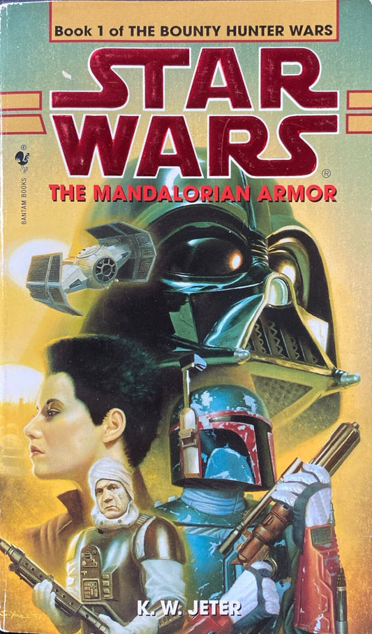 Star Wars: The Mandalorian Armor by K.W. Jeter 1998  Bantam Paperback