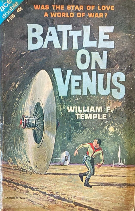 Battle on Venus/The Silent Invaders by Temple/Silverberg 1963 Ace Double F-195