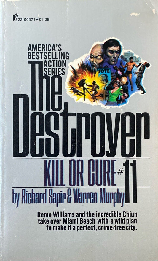The Destroyer #11 Kill or Cure by Warren Murphy & Richard Sapir 1977