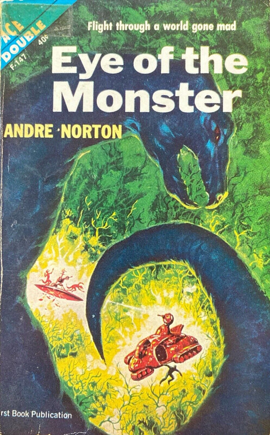 Eye of the Monster/Sea Siege by Andre Norton 1962 Ace Double F-147