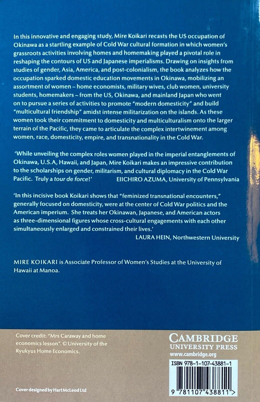 Cold War Encounters in US Occupied Okinawa by Mike Koikari Cambridge Press