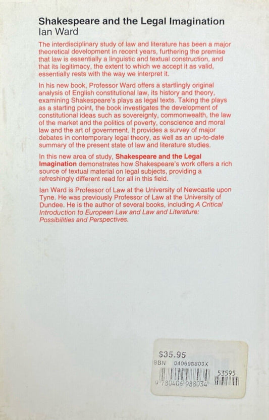 Shakespeare and the Legal Imagination by Ian Ward 1999 Butterworths Paperback