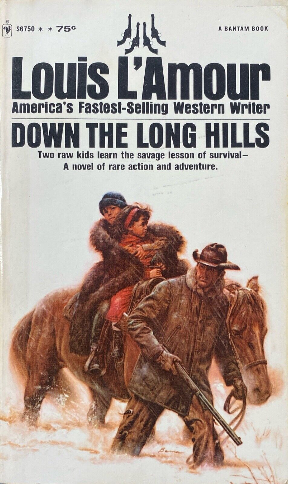 Down the Long Hills by Louis L'Amour 1971 Bantam S6750 Paperback