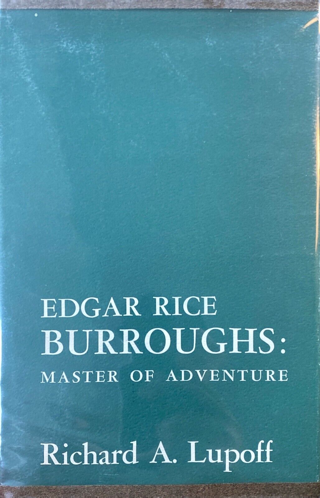 Edgar Rice Burroughs: Master of Adventure by Richard A. Lupoff 1965 Hardcover