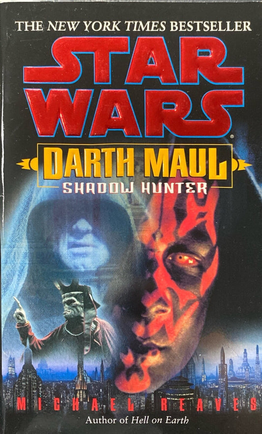 Star Wars: Darth Maul - Shadow Hunter by Michael Reaves 2001 Paperback