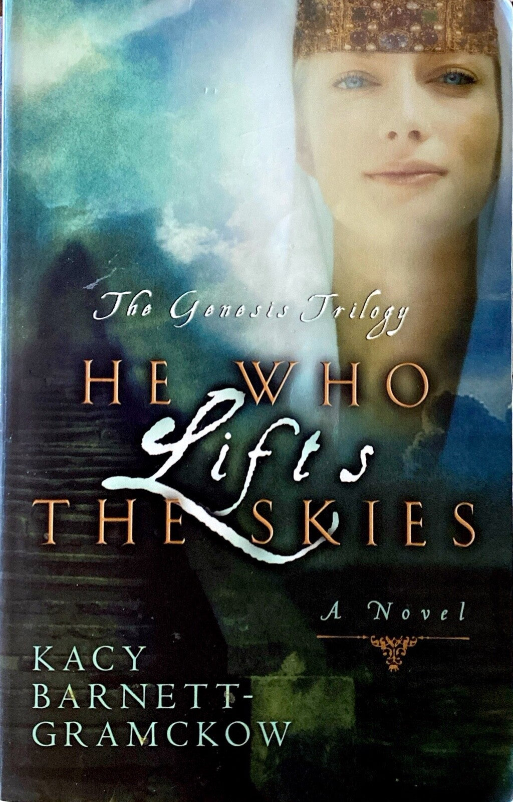 He Who Lifts the Skies by Kacy Barnett-Gramckow 2004 Moody Trade Paperback