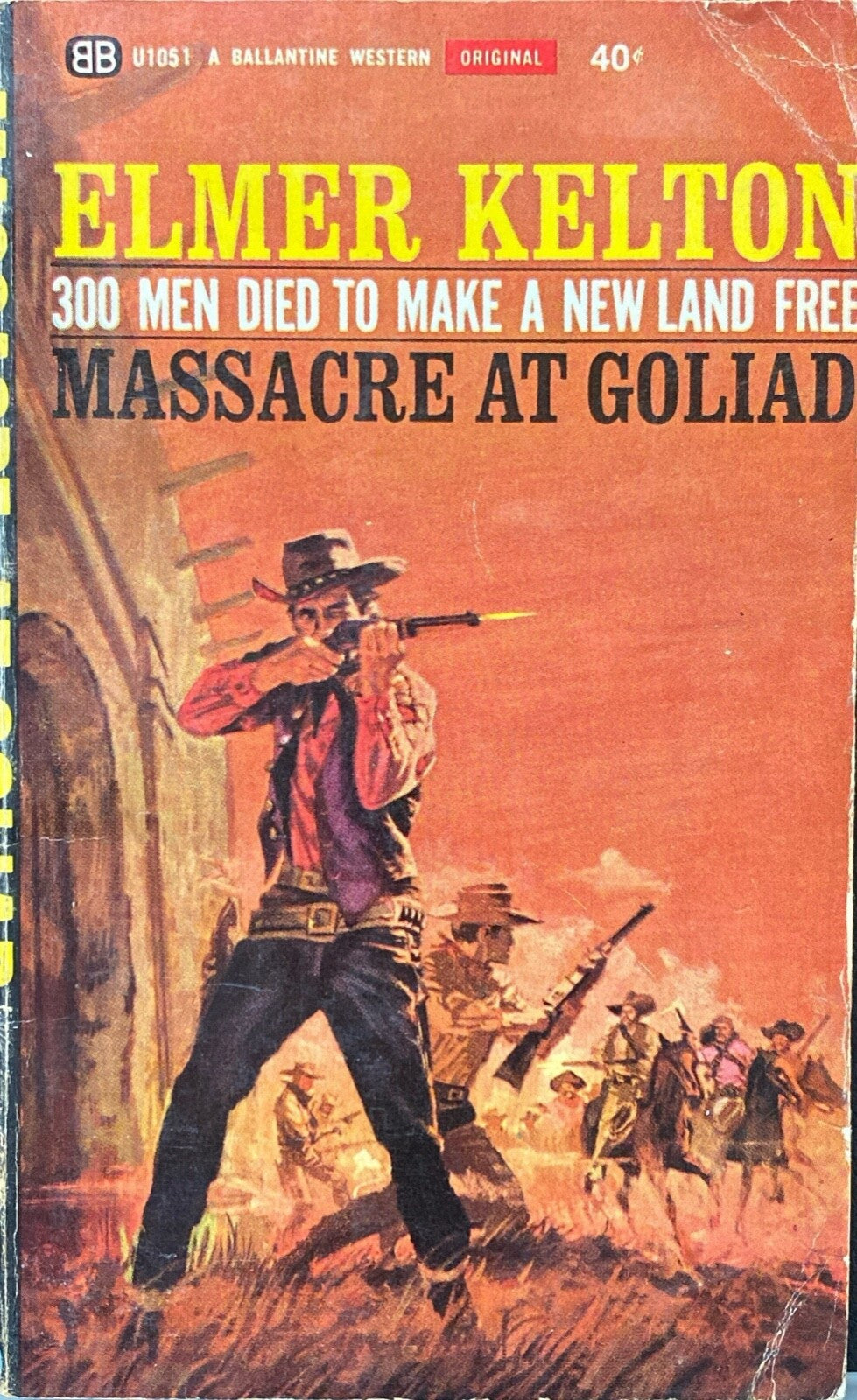 Massacre at Goliad by Elmore Kelton 1965 Ballantine U1051 Paperback