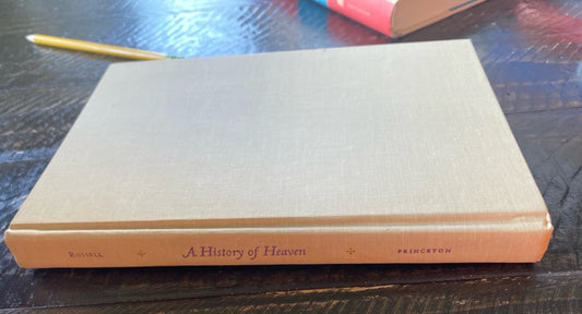 A History of Heaven: The Singing Silence by Jeffrey Burton Russell Hardcover