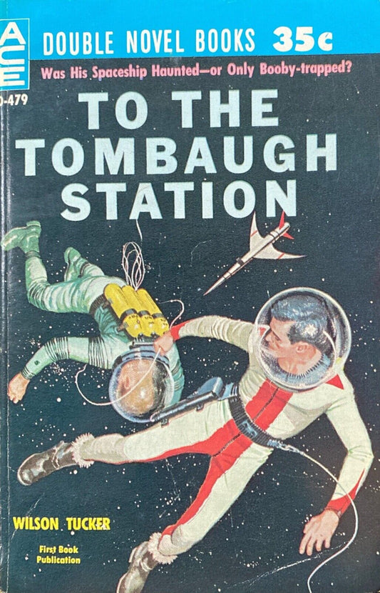 Earthman, Go Home!/To the Tombaugh Station by Anderson/Tucker Ace Double D-479