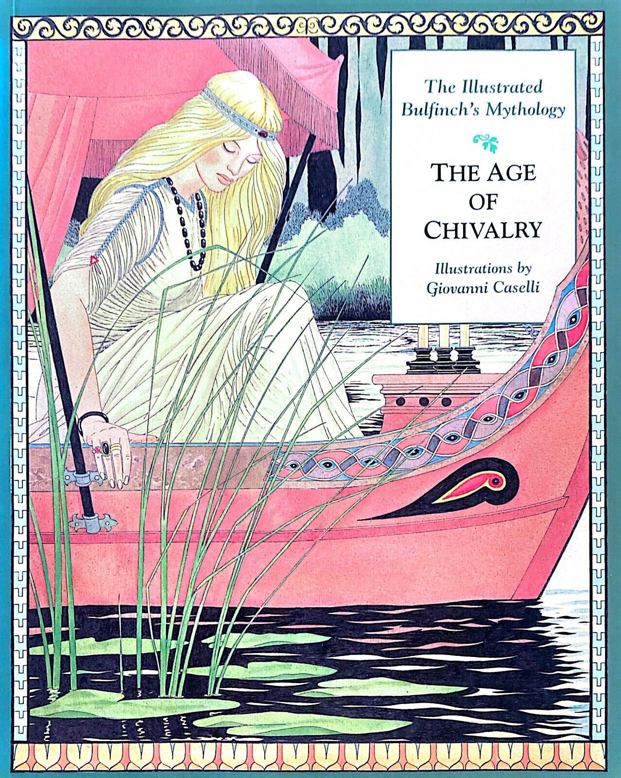 The Illustrated Bulfinch's Mythology: The Age of Chivalry Ill. by Caselli