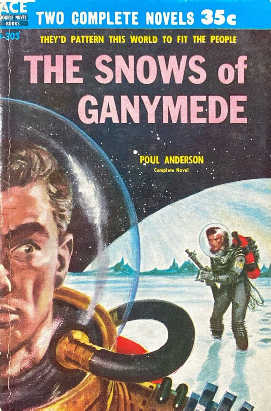 War of the Wing-Men/The Snows of Ganymede by Poul Anderson Ace Double D-303