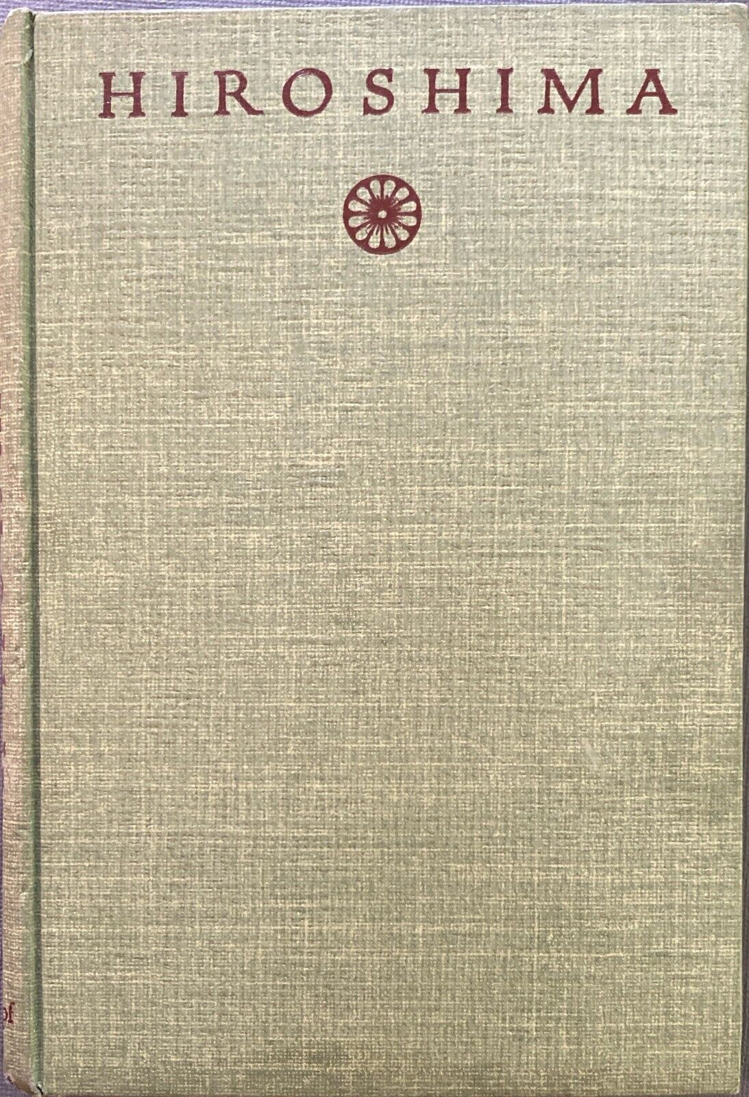 Hiroshima by John Hersey 1946 Alfred A. Knopf Hardcover First