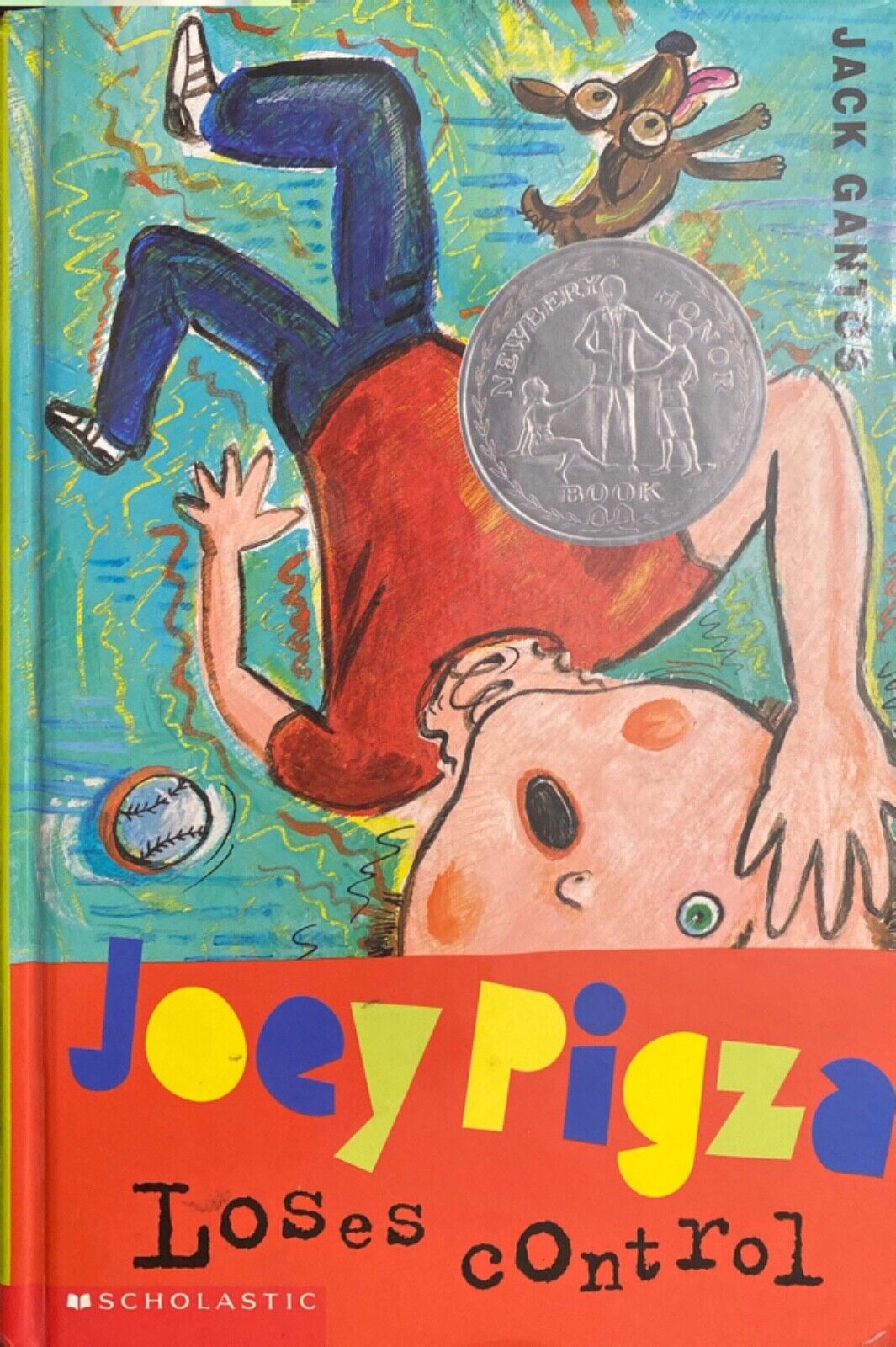Joey Pigza Loses Control by Jack Gantos 2001 Scholastic Hardcover