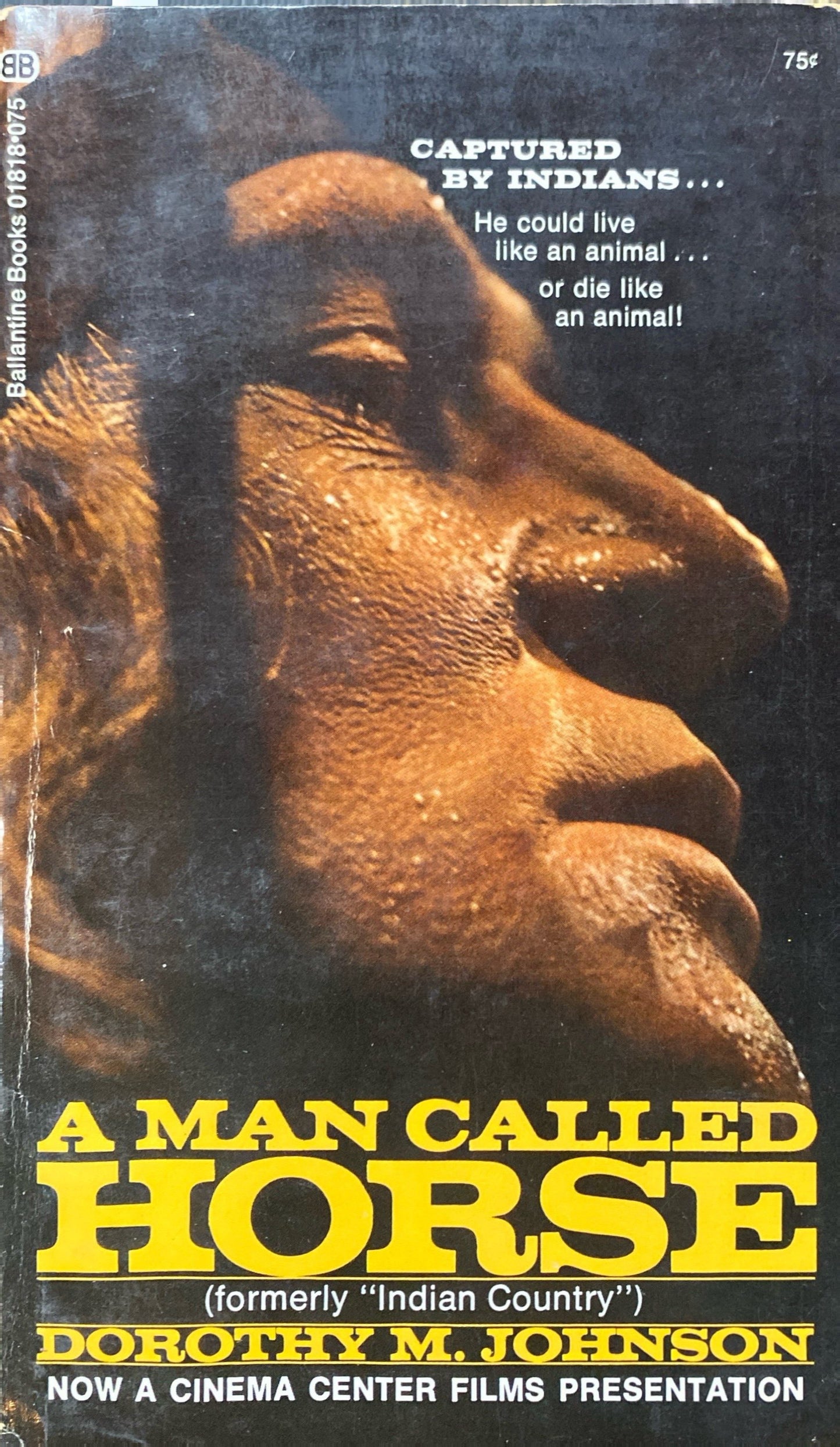 A Man Called Horse by Dorothy M. Johnson 1968 Ballantine Paperback Movie Tie-in