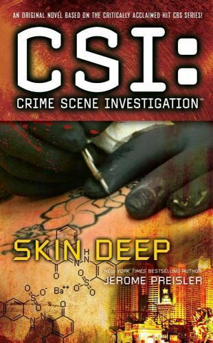 CSI: Crime Scene Investigation - Skin Deep by Jerome Preisler 2010 Paperback