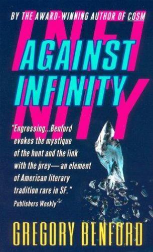 Against Infinity by Gregory Benford 1998 Avon Eos Paperback