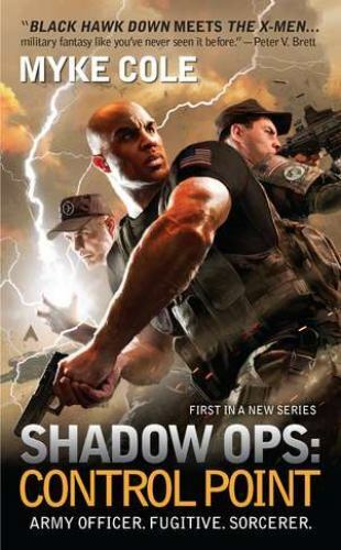 Shadow Ops: Control Point by Myke Cole 2012 Ace Paperback