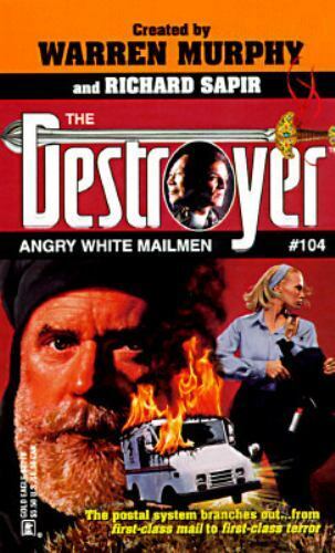 The Destroyer #104 Angry White Mailmen by Warren Murphy & Richard Sapir 1997