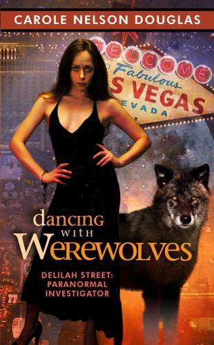 Dancing With Werewolves by Carol Nelson Douglas 2007 Juno Books Paperback