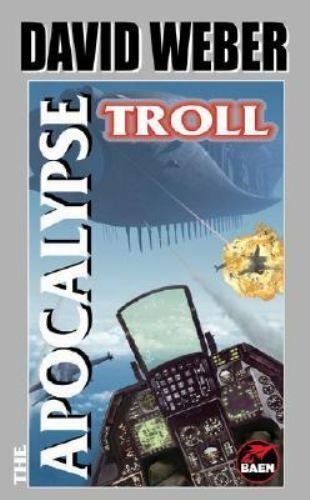 Apocalypse Troll by David Weber 2000 Baen Paperback