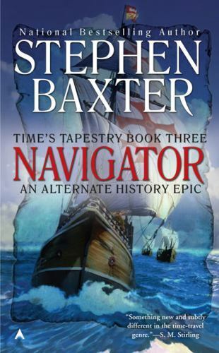 Navigator by Stephen Baxter 2009 Ace Paperback Time's Tapestry
