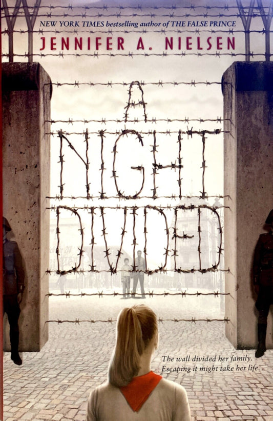A Night Divided by Jennifer A. Nielsen 2015 Scholastic Hardcover