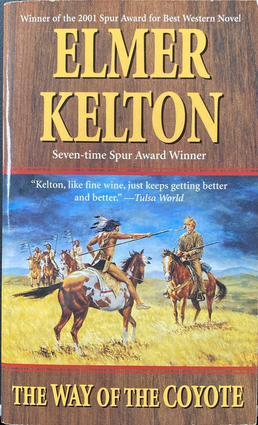 The Way of the Coyote by Elmore Kelton 2002 Forge Paperback