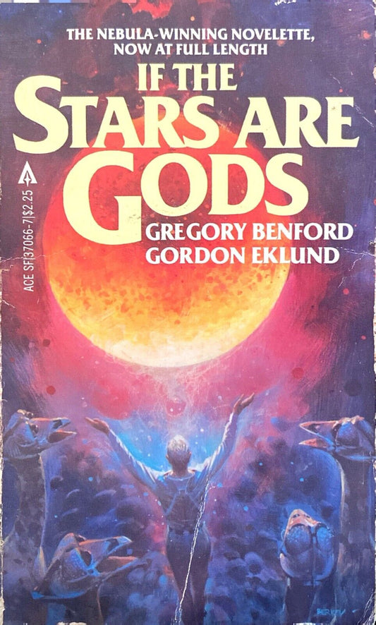 If the Stars Are Gods by Gregory Benford 1981 Ace Paperback