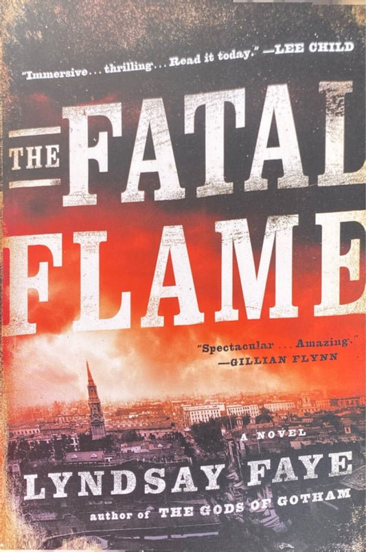Fatal Flame by Lyndsay Faye 2016 Putnam Paperback