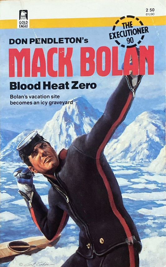 Don Pendleton's Mack Bolan: Blood Heat Zero Gold Eagle Paperback Executioner #90