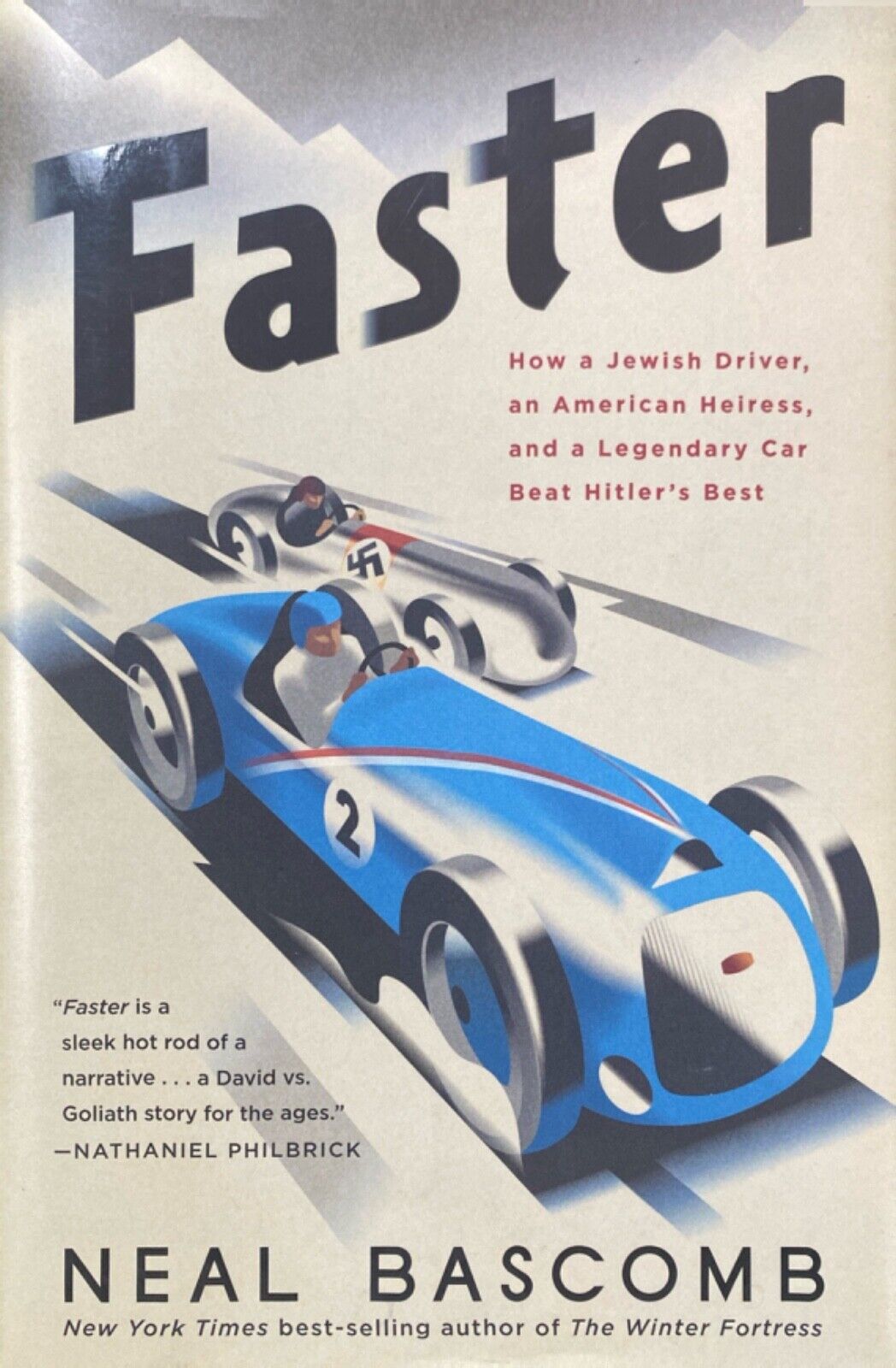 Faster: How a Jewish Driver, an American Heiress... Beat Hitler's Best Hardcover