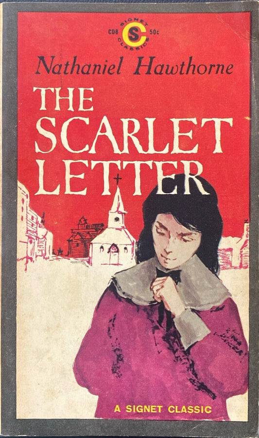 The Scarlet Letter by Nathaniel Hawthorne 1961 Signet Classic CD8 Paperback